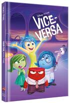 Couverture du livre « Vice-versa : l'histoire du film » de Disney Pixar aux éditions Disney Hachette
