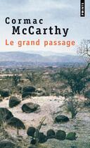 Couverture du livre « Le grand passage » de Cormac McCarthy aux éditions Points