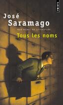 Couverture du livre « Tous les noms » de Jose Saramago aux éditions Points
