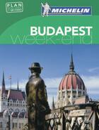 Couverture du livre « Le guide vert week-end ; Budapest » de Collectif Michelin aux éditions Michelin