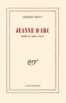 Couverture du livre « Jeanne d'arc - drame en trois actes » de Charles Peguy aux éditions Gallimard