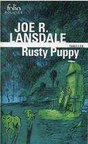 Couverture du livre « Rusty Puppy » de Joe R. Lansdale aux éditions Folio