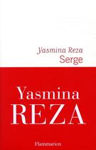 Couverture du livre « Serge » de Yasmina Reza aux éditions Flammarion