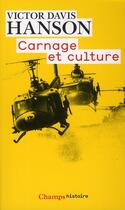 Couverture du livre « Carnage et culture » de Victor Davis Hanson aux éditions Flammarion