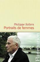 Couverture du livre « Portraits de femmes » de Philippe Sollers aux éditions Flammarion