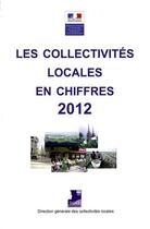 Couverture du livre « Les collectivités locales en chiffres ; édition 2012 » de  aux éditions Documentation Francaise