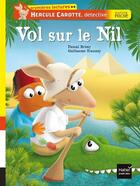 Couverture du livre « Hercule Carotte, détective T.4 ; vol sur le Nil » de Pascal Brissy et Guillaume Trannoy aux éditions Hatier