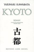 Couverture du livre « Kyôto » de Yasunari Kawabata aux éditions Albin Michel