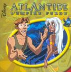 Couverture du livre « Atlantide, l'empire perdu » de Disney aux éditions Disney Hachette