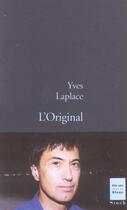 Couverture du livre « L ORIGINAL » de Yves Laplace aux éditions Stock