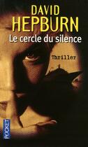 Couverture du livre « Le cercle du silence » de David Hepburn aux éditions Pocket