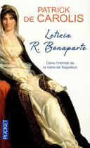 Couverture du livre « Letizia R. Bonaparte » de Carolis Patrick De aux éditions Pocket
