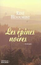 Couverture du livre « Les epines noires » de Rene Henoumont aux éditions Rocher