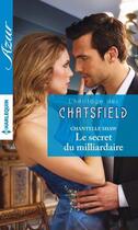 Couverture du livre « Le secret du milliardaire » de Chantelle Shaw aux éditions Harlequin