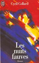 Couverture du livre « Nuits fauves (les) » de Cyril Collard aux éditions J'ai Lu