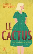 Couverture du livre « LE CACTUS » de Sarah Haywood aux éditions J'ai Lu