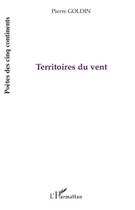 Couverture du livre « Territoires du vent » de Pierre Goldin aux éditions L'harmattan