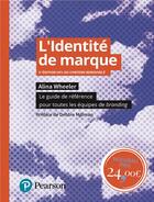 Couverture du livre « L'identite de marque » de Wheeler Alina aux éditions Pearson