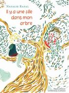 Couverture du livre « Il y a une fille dans mon arbre » de Natalie Rafal et Giulia Vetri aux éditions Actes Sud-papiers