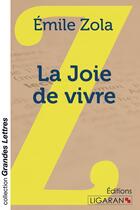 Couverture du livre « La joie de vivre » de Émile Zola aux éditions Ligaran