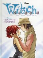 Couverture du livre « Witch - saison 2 t.8 ; le souffle de la haine » de  aux éditions Glenat