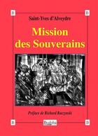Couverture du livre « Mission des souverains » de Saint-Yves D'Alveydre aux éditions Dualpha