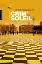 Couverture du livre « Crim' au soleil » de Bernard Deloupy aux éditions Gilletta