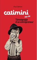 Couverture du livre « Catimini, ma vie » de Paul Salmon aux éditions L'a Part Buissonniere
