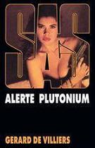 Couverture du livre « SAS Tome 107 : alerte Plutonium » de Gerard De Villiers aux éditions Editions Gérard De Villiers