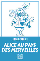 Couverture du livre « Alice au pays des merveilles » de Lewis Carroll aux éditions Storylab