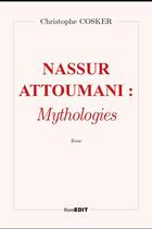 Couverture du livre « Nassur Attoumani : Mythologies » de Christophe Cosker aux éditions Komedit