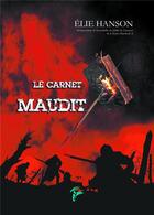 Couverture du livre « Le carnet maudit » de Elie Hanson aux éditions Faralonn