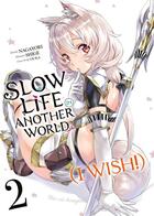Couverture du livre « Slow life in another world (I wish!) Tome 2 » de Nagayori et Shige et Ouka aux éditions Meian