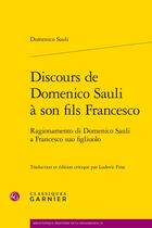 Couverture du livre « Ragionamento di Domenico Sauli a Francesco Suo Figliuolo » de Domenico Sauli aux éditions Classiques Garnier