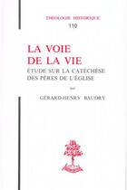 Couverture du livre « La voie de la vie » de Gerard-Henry Baudry aux éditions Beauchesne