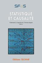 Couverture du livre « Statistique et causalité » de Francois Bertrand et Christine Thomas-Agnan et Gilbert Sporta aux éditions Technip
