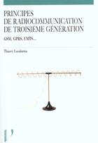 Couverture du livre « Principes de radiocommunication de 3e generation » de Thierry Lucidarme aux éditions Vuibert