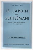 Couverture du livre « Le Jardin De Gethsemani » de Ivan Bagriany aux éditions Nel