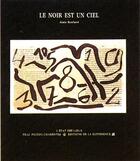 Couverture du livre « Le noir est un ciel » de Alain Bonfand aux éditions La Difference