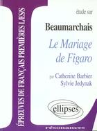 Couverture du livre « Beaumarchais, le mariage de figaro » de Barbier Jedynak aux éditions Ellipses Marketing