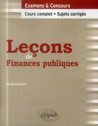 Couverture du livre « Lecons de finances publiques » de Gil Desmoulin aux éditions Ellipses