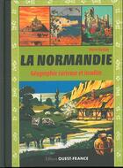 Couverture du livre « La Normandie, géographie curieuse et insolite » de Pierre Deslais aux éditions Ouest France