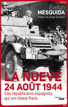 Couverture du livre « La Nueve 24 août 1944 » de Evelyn Mesquida aux éditions Le Cherche-midi