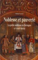 Couverture du livre « Noblesse et pauvreté ; la petite noblesse en Bretagne XV-XVIII siècle » de Michel Nassiet aux éditions Pu De Rennes