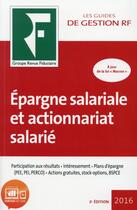 Couverture du livre « Épargne salariale et actionnariat salarié (édition 2016) » de  aux éditions Revue Fiduciaire