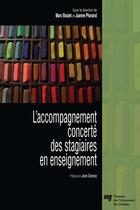 Couverture du livre « L'accompagnement concerté des stagiaires en enseignement » de Marc Boutet et Joanne Pharand aux éditions Presses De L'universite Du Quebec