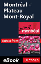 Couverture du livre « Montréal - Plateau Mont-Royal » de Ulysses Collective aux éditions Ulysse