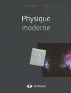 Couverture du livre « Physique moderne » de Thornton aux éditions De Boeck Superieur