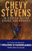 Couverture du livre « Il coule aussi dans tes veines » de Chevy Stevens aux éditions Archipel