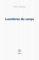 Couverture du livre « Lumières du corps » de Valere Novarina aux éditions P.o.l